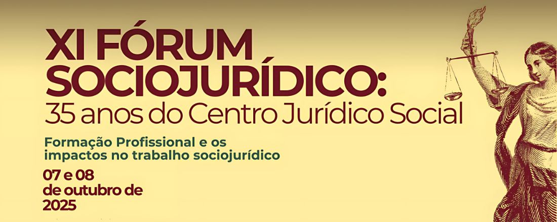 XI FÓRUM SOCIOJURÍDICO: 35 Anos do Centro Jurídico Social