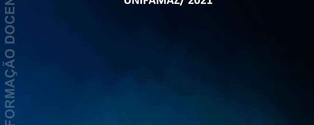 FORMAÇÃO DOCENTE - UNIFAMAZ 2021