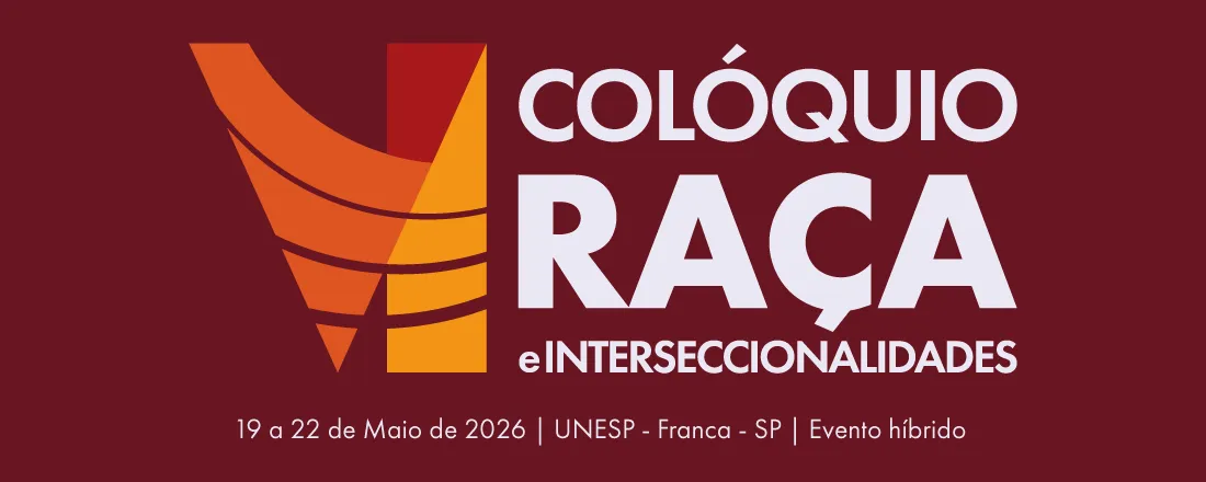 VI Colóquio Raça e Interseccionalidades