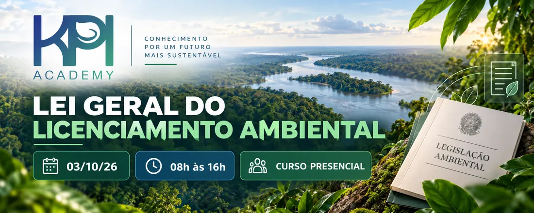 A Lei Geral do Licenciamento Ambiental