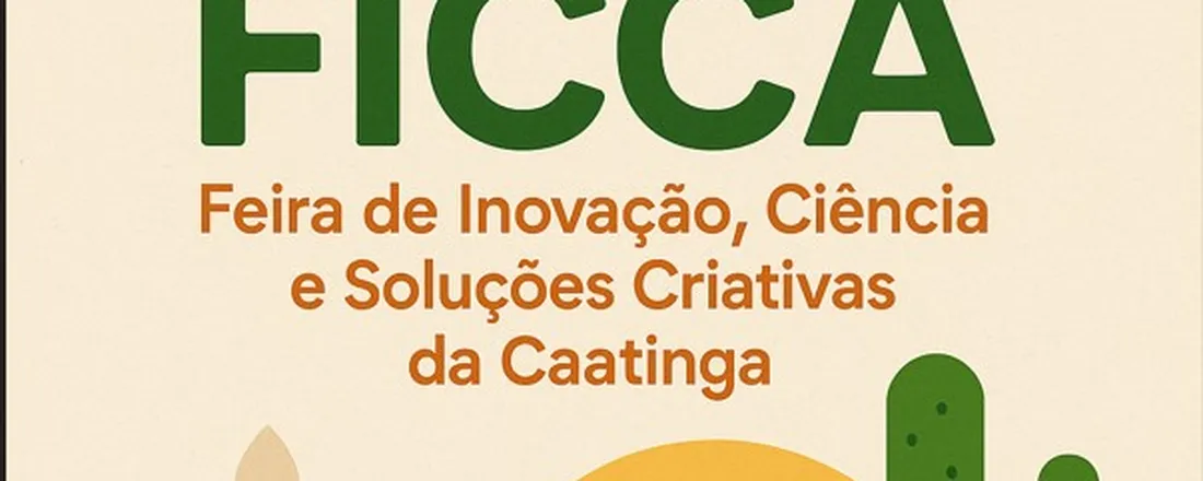 I Feira de Inovação, Ciência e Soluções Criativas da Caatinga