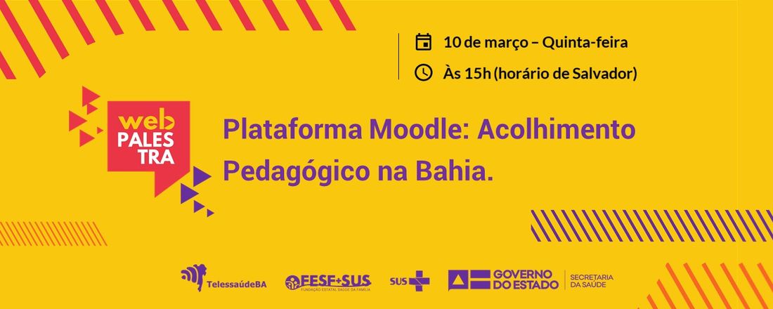 Webpalestra: Plataforma Moodle: Acolhimento Pedagógico na Bahia.