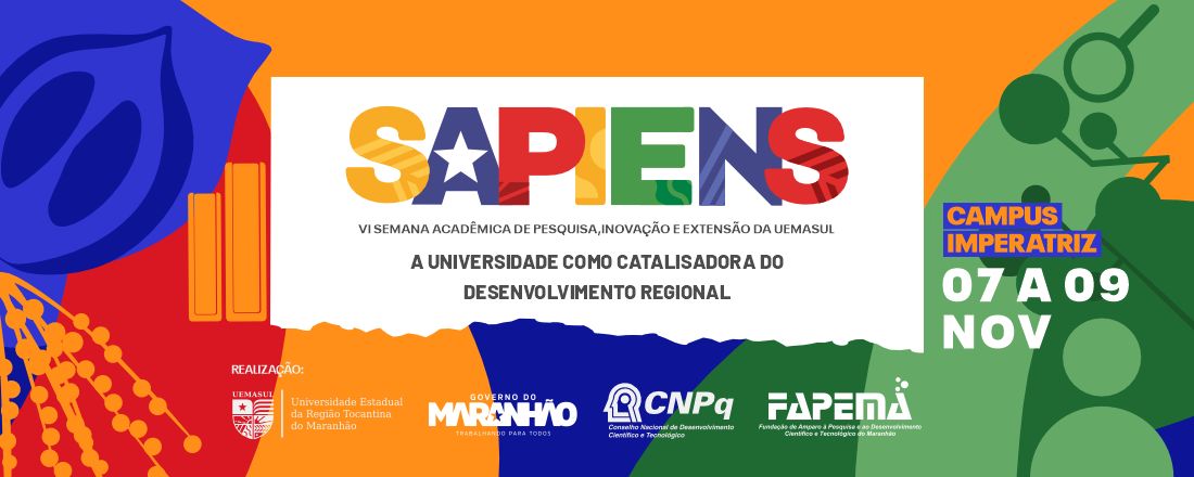 VI Semana Acadêmica de Pesquisa, Inovação e Extensão da UEMASUL - VI SAPIENS