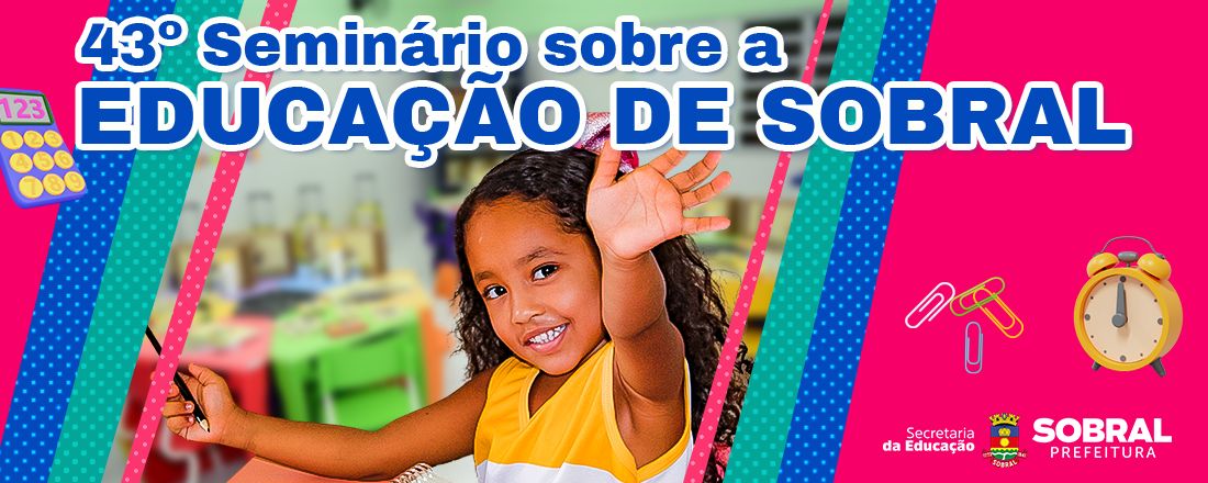 43º Seminário sobre a Educação de Sobral