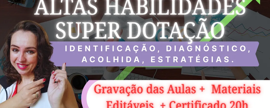 Oficina de Férias - ALTAS HABILIDADES/SUPERDOTAÇÃO
