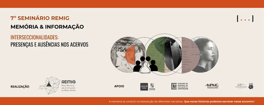 VII Seminário Remig Memória e Informação Interseccionalidades: Presenças e Ausências nos Acervos