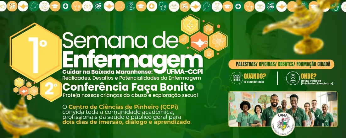 I Semana de Enfermagem e II Conferência Faça Bonito
