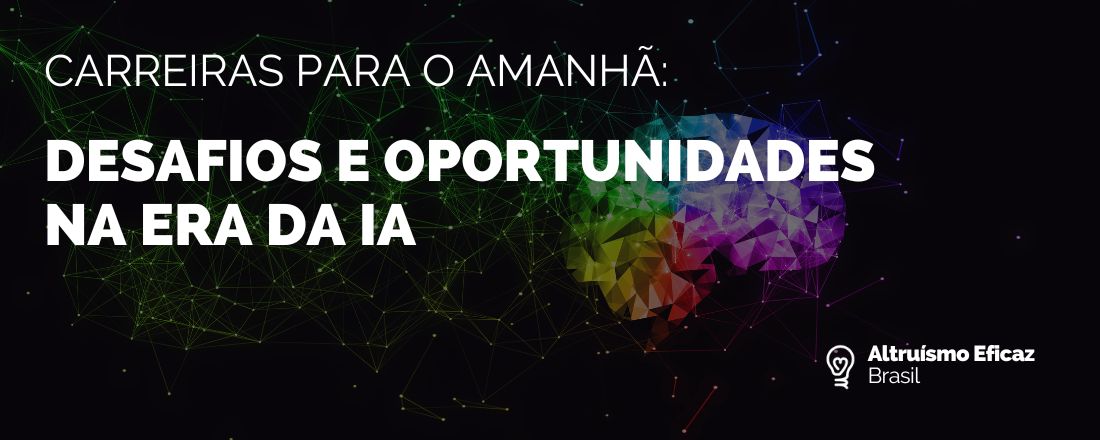 Carreiras para o Amanhã: Desafios e Oportunidades na Era da Inteligência Artificial