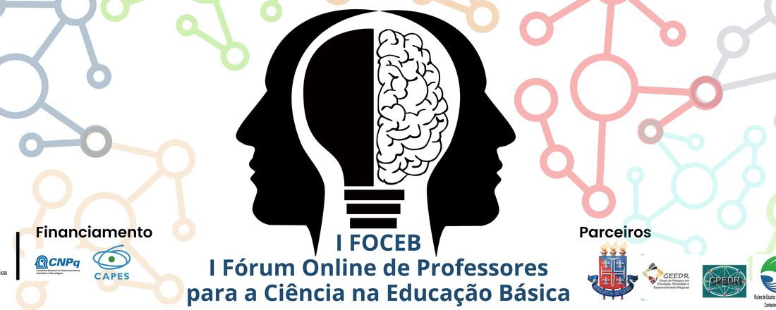 I Fórum Online de Professores para a Ciência na Educação Básica (I FOCEB)