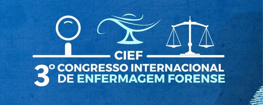 III CONGRESSO INTERNACIONAL DE ENFERMAGEM FORENSE