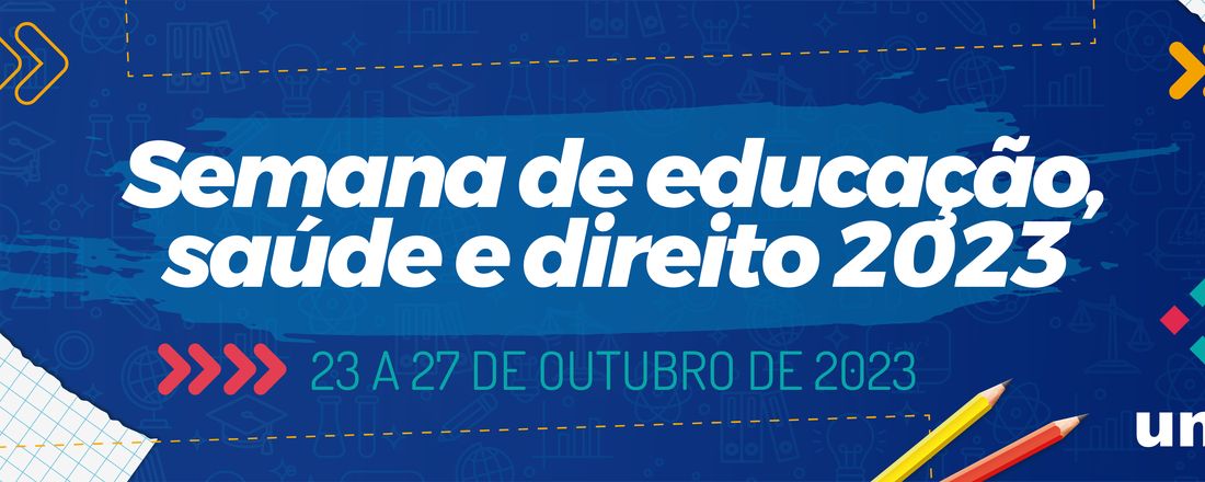 Semana de Educação, Saúde e Direito 2023