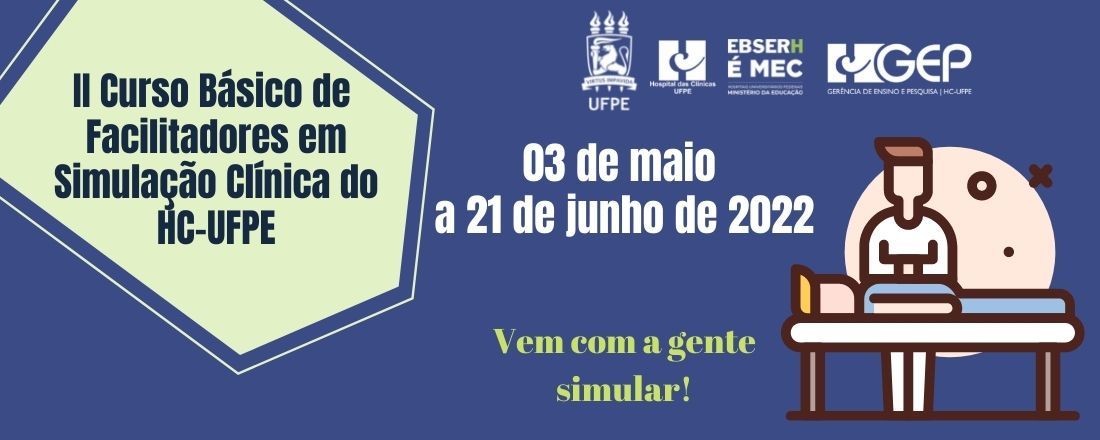 II Curso básico de Facilitadores de Simulação Clínica do HC-UFPE