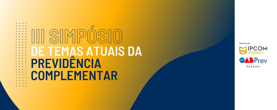 III Simpósio de Temas Atuais da Previdência Complementar