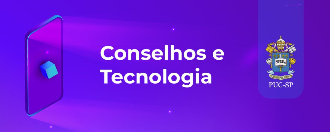 Conselhos e Tecnologia