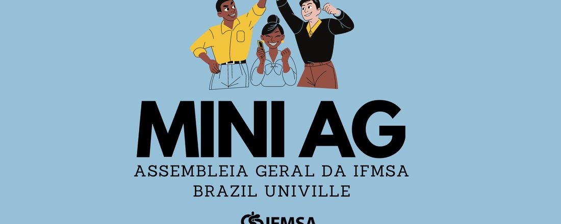 Mini Assembleia Geral IFMSA Brazil Univille