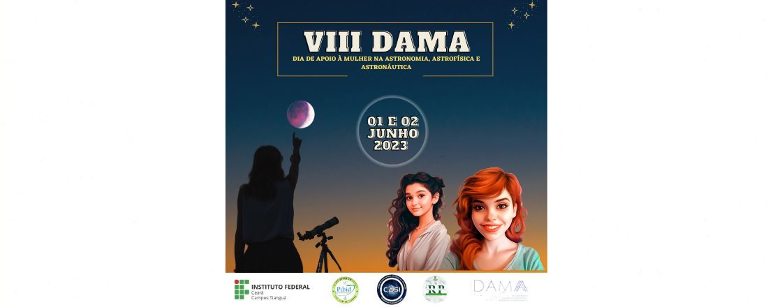 Dia de Apoio a Mulher na Astronomia, Astrofísica e Astronáutica - DAMA 2023