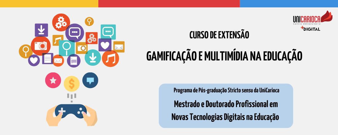 Gamificação e Multimídia na Educação - Terças 16h às 18h