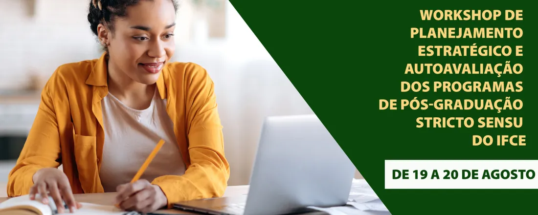 Workshop de Planejamento Estratégico e Autoavaliação dos Programas de Pós-Graduação Stricto Sensu do IFCE