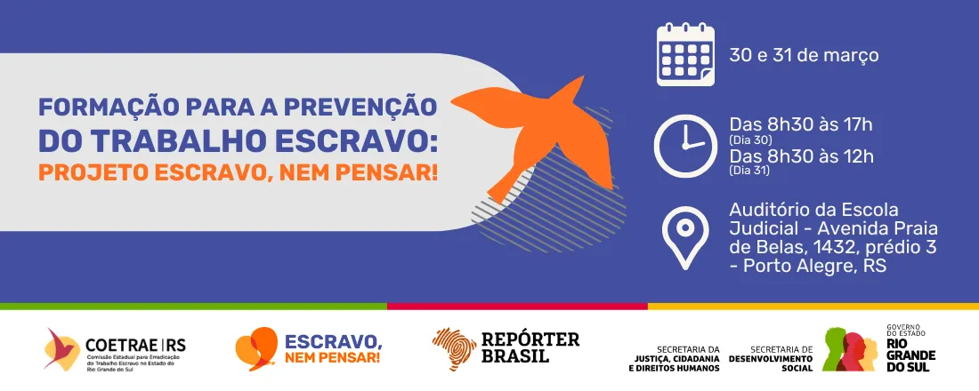 Formação para a prevenção do trabalho escravo: Projeto Escravo, nem pensar!