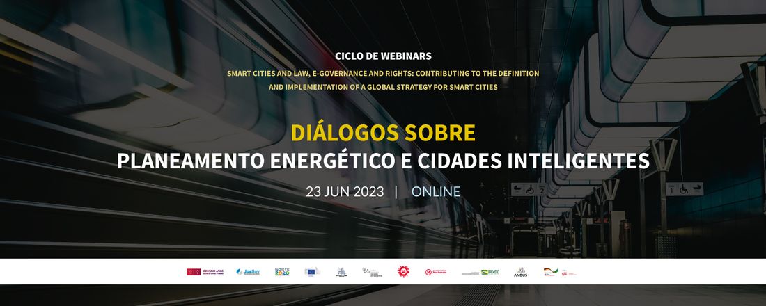 Ciclo de Webinars “Smart Cities and Law, E-Governance and Rights: Contributing to the definition and implementation of a Global Strategy for Smart Cities”