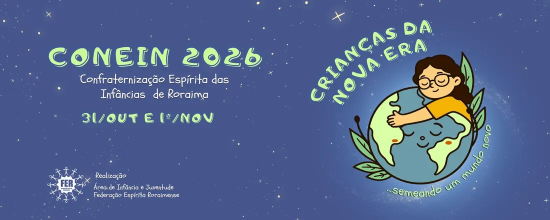 Confraternização Espírita das Infâncias de Roraima - CONEIN 2026