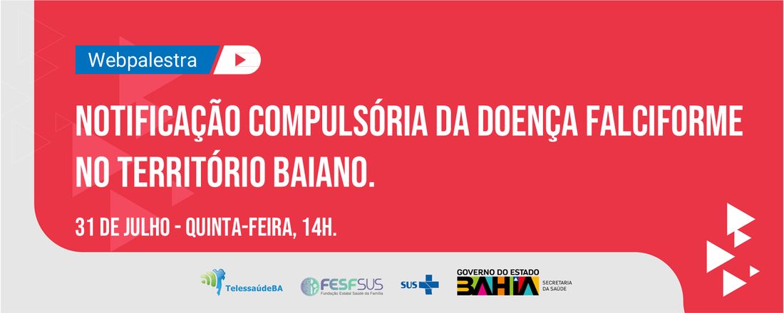 Webpalestra Notificação compulsória da Doença Falciforme no território baiano