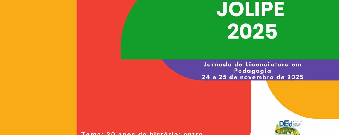 Jornada de Licenciatura em Pedagogia - JOLIPE 2025