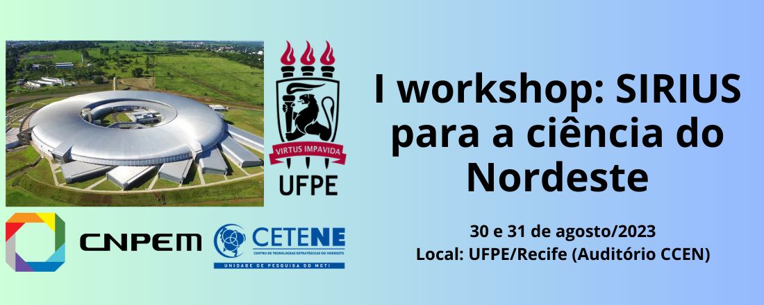 I Workshop: SIRIUS para a Ciência do Nordeste