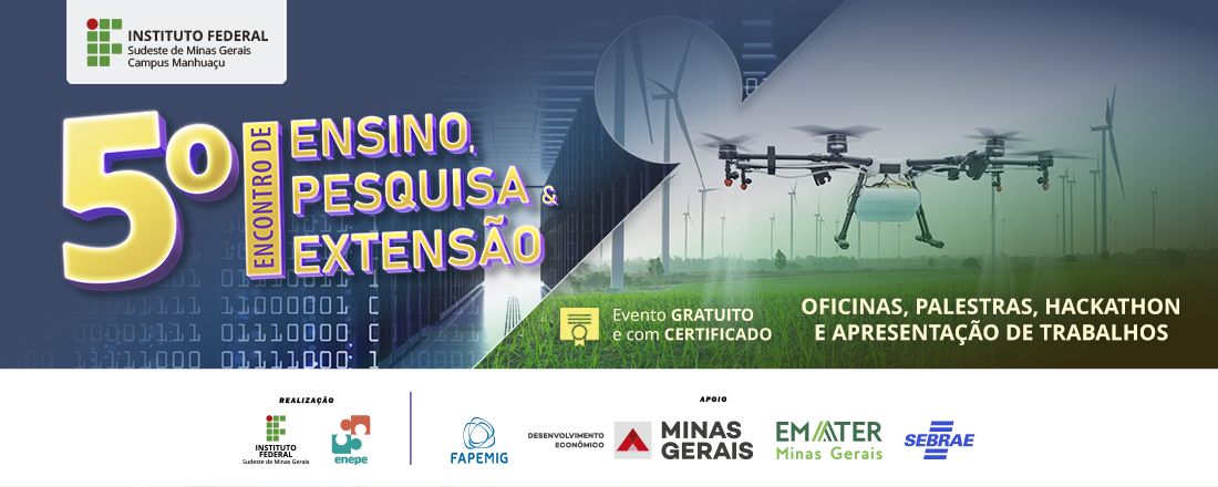 V ENCONTRO DE ENSINO, PESQUISA E EXTENSÃO (V ENEPE) DO IF SUDESTE MG - CAMPUS MANHUAÇU