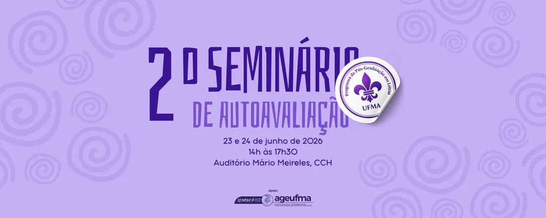 II SEMINÁRIO DE AUTOAVALIAÇÃO DO PGLETRAS/UFMA
