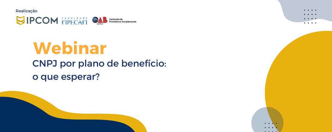 CNPJ por plano de benefícios: o que esperar?