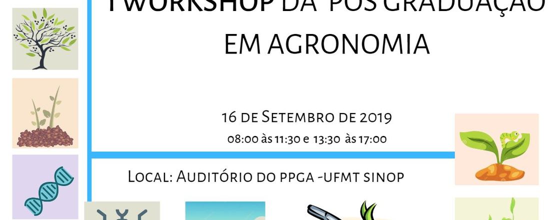 I WORKSHOP DA PÓS GRADUAÇÃO EM AGRONOMIA-SINOP MT