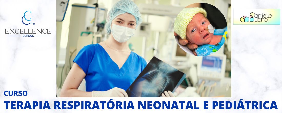 Terapia Respiratória Neonatal e Pediátrica