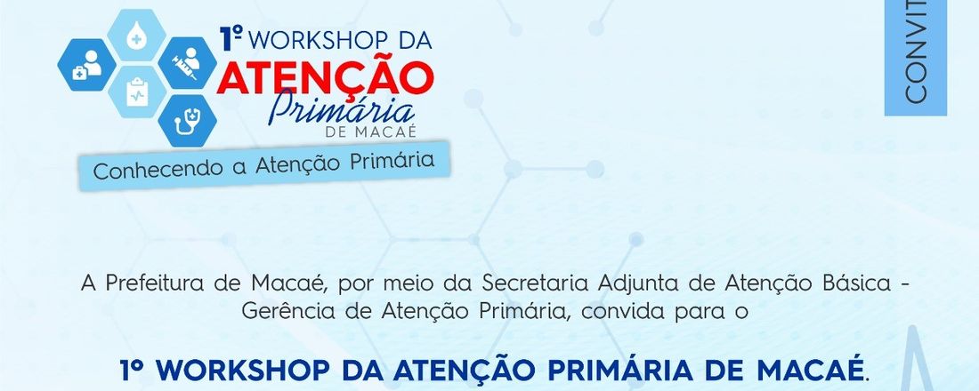 I Workshop da Atenção Primária à Saúde de Macaé