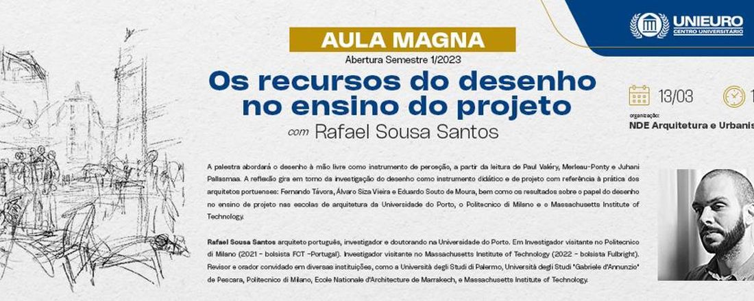 Aula Magna Arquitetura e Urbanismo 1/2023  - "Os recursos do desenho no ensino do projeto"