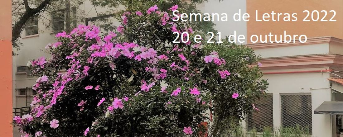 Semana de Letras 2022: Formação de professores de línguas e literaturas: abrindo horizontes