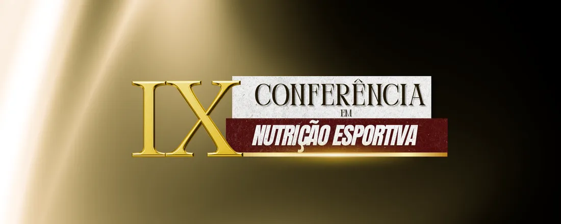 IX Conferência em Nutrição Esportiva