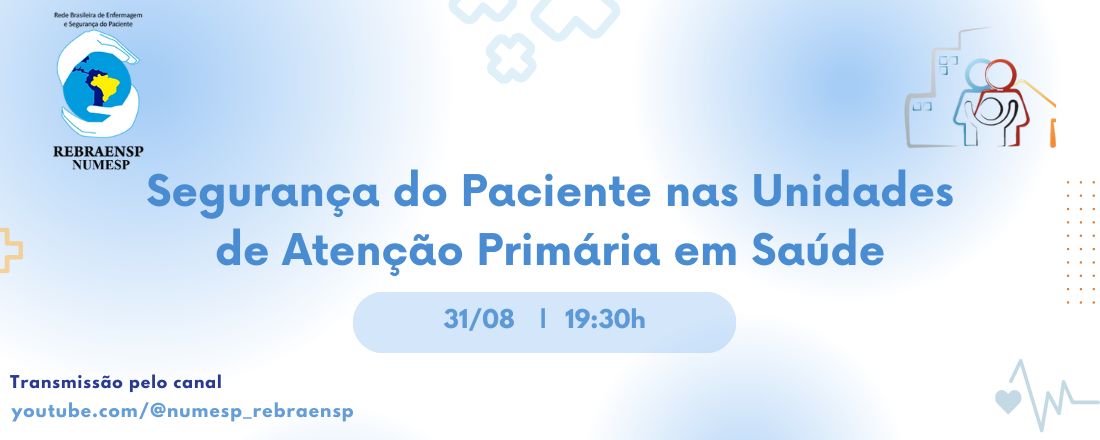 Segurança do Paciente nas Unidades de Atenção Primária à Saúde.