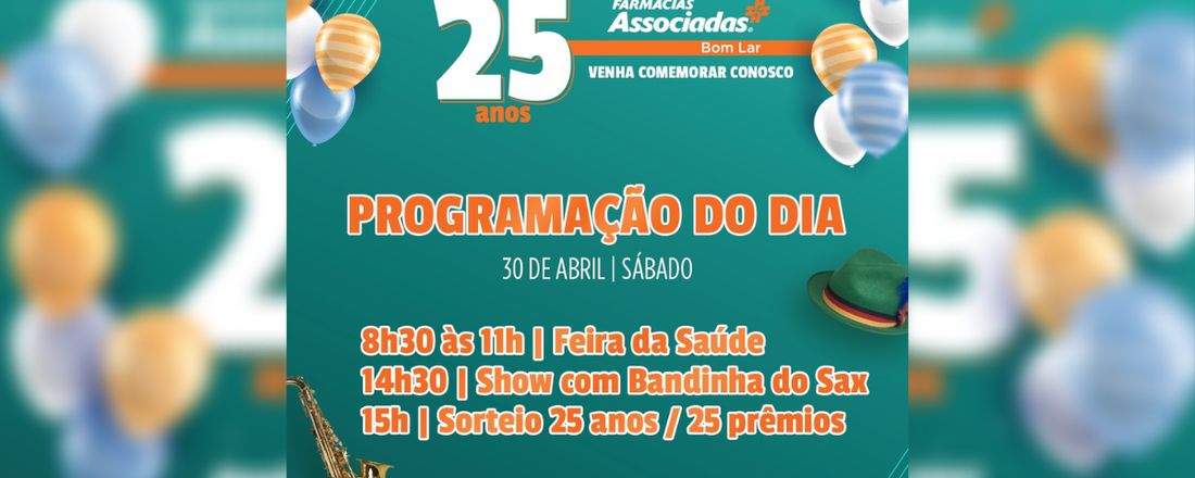 Comemoração dos 25 anos das Farmácias Bom Lar