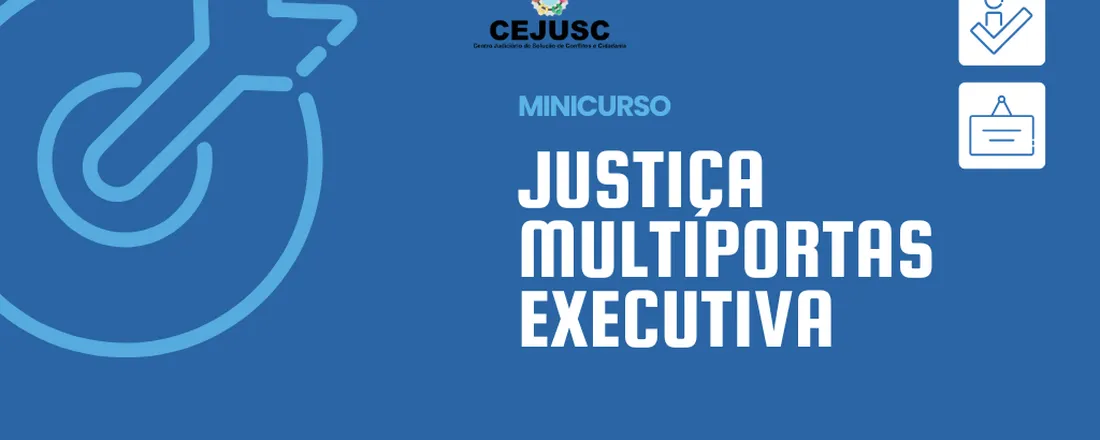 MINICURSO: Justiça Multiportas Executiva