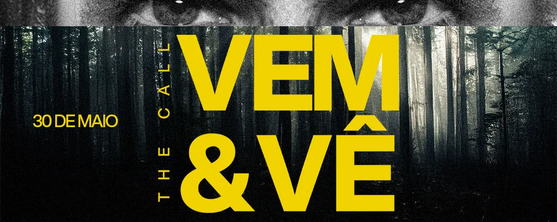 Vem e Vê - The Call