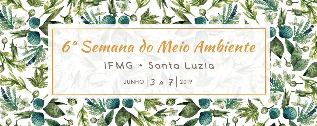 Semana do Meio Ambiente IFMG Campus Santa Luzia 2019