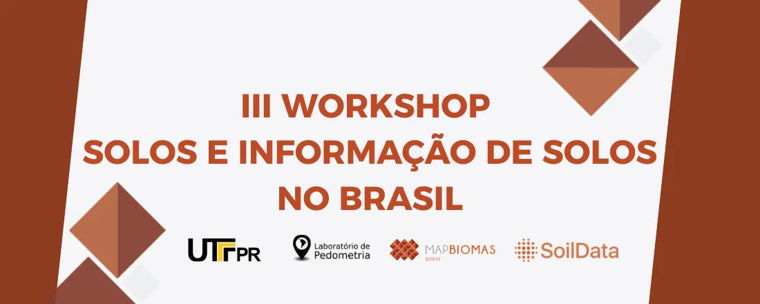 III Workshop Solos e Informação de Solos no Brasil