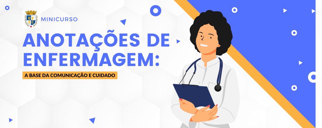 Minicurso Anotações de Enfermagem: a base da comunicação e cuidado