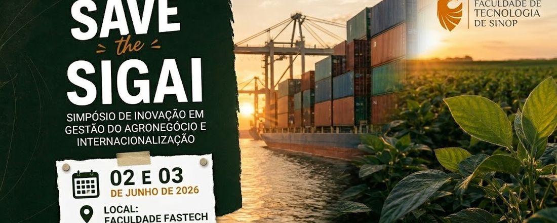 SIGAI – Simpósio de Inovação em Gestão do Agronegócio e Internacionalização.