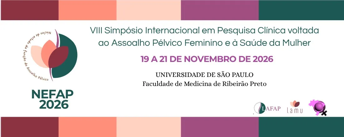 VIII Simpósio Internacional de Pesquisa Clínica voltada ao Assoalho Pélvico Feminino e à Saúde da Mulher