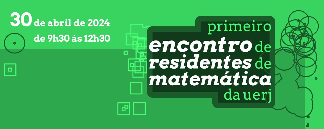 I Encontro de Residentes de Matemática da UERJ