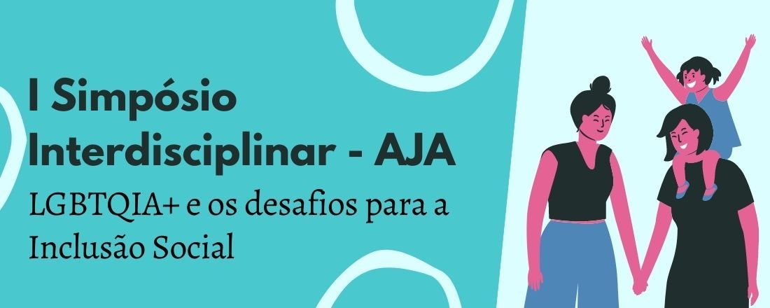 I Simpósio Interdisciplinar - LGBTQIA+ e os desafios para a Inclusão Social