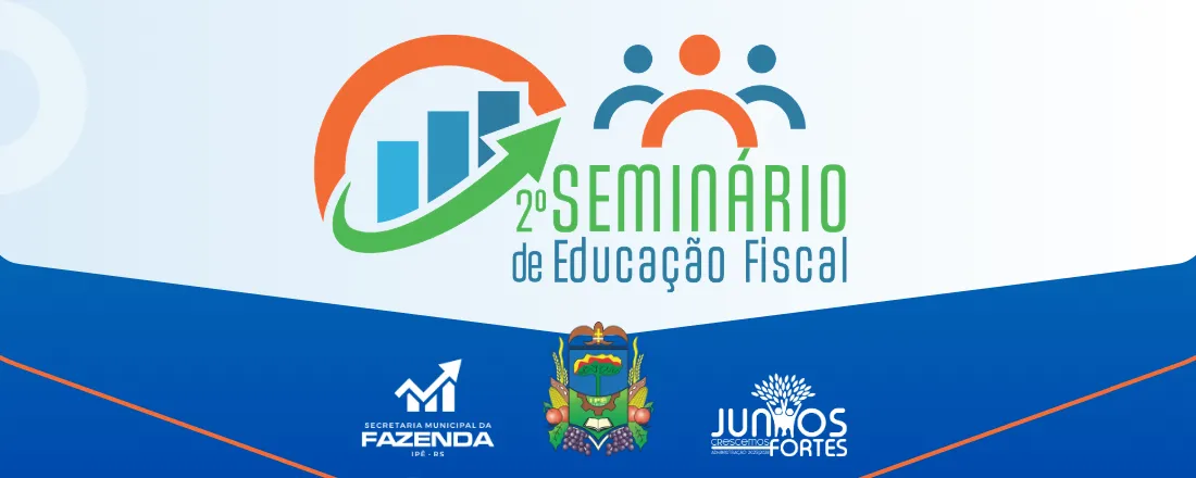 2º Seminário de Educação Fiscal do Município de Ipê