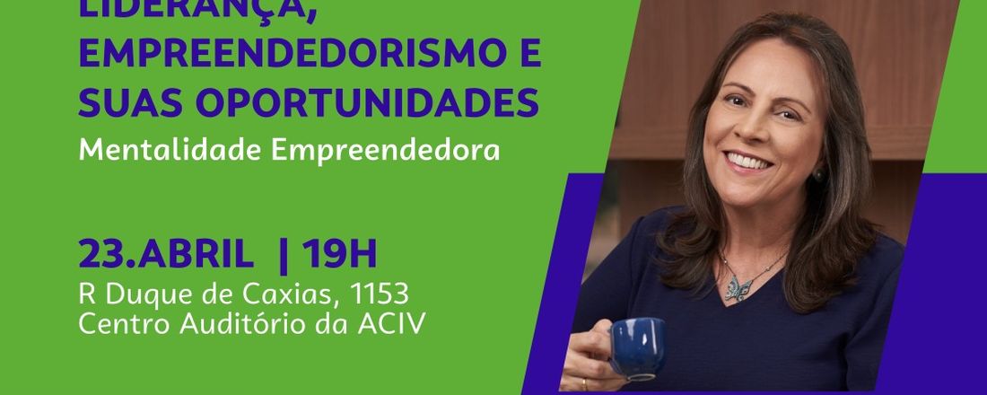 Liderança, Empreendedorismo e suas Oportunidades.